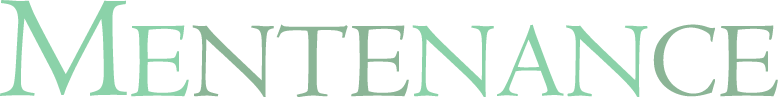 MENTENANCE